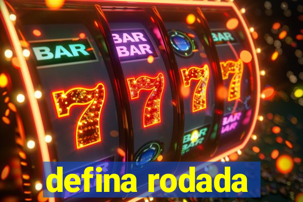 defina rodada